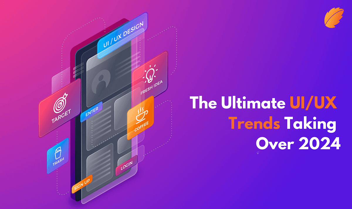 The Ultimate UI/UX Trends Taking Over 2024 | by Consagous Technologies ...