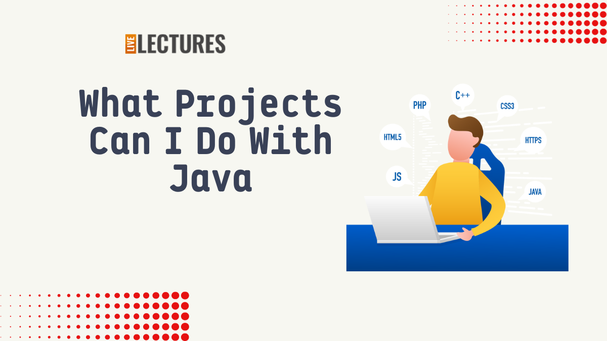What Projects Can I Do With Java: 75+ Ideas for Java Enthusiasts | by ...
