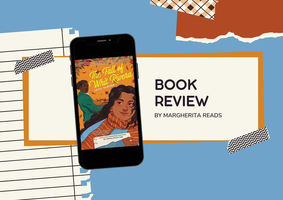Book Review The Fall Of Whit Rivera By Crystal Maldonado By book-review-the-fall-of-whit-rivera-by-crystal-maldonado-by