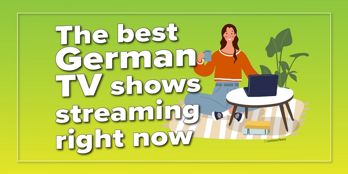 The best German TV shows streaming in 2020📺 by German Embassy London