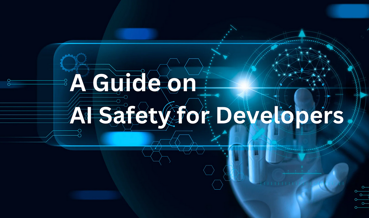 A Guide on AI Safety for Developers