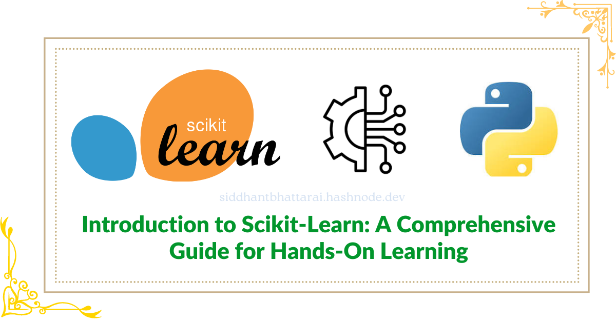 Introduction to Scikit-Learn: A Comprehensive Guide for Hands-On ...