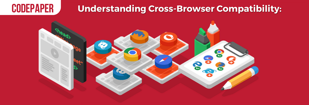 The Significance of Cross-Browser Compatibility in Website Development ...