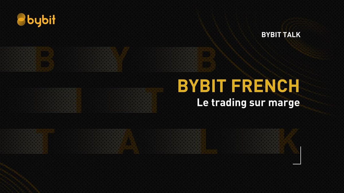 Bybit Talk — Le trading sur marge | by Charly | Medium