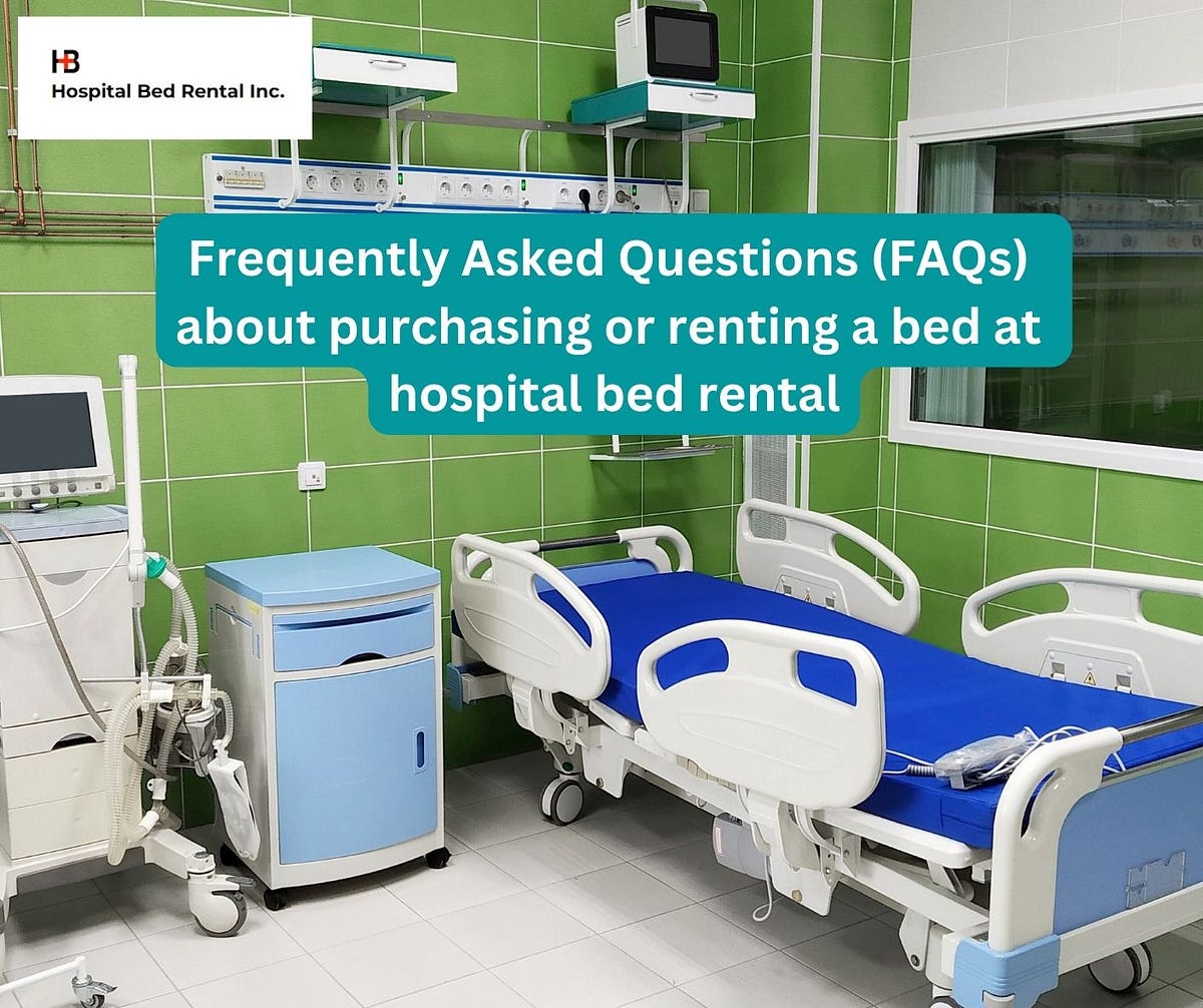 Frequently Asked Questions (FAQs) about purchasing or renting a bed at