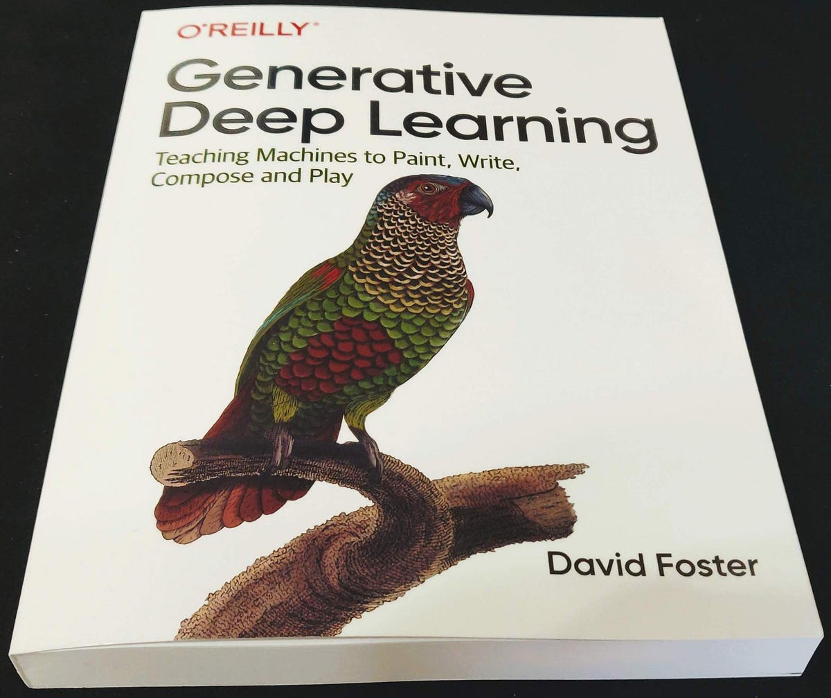 sygdom Korrupt Kondensere The Generative Deep Learning Book— The Parrot Has Landed. | by David Foster  | Applied Data Science | Medium