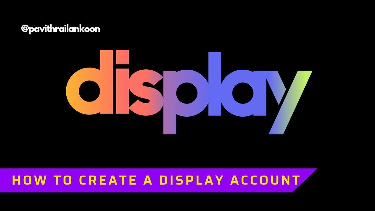 How to signup display social? Medium