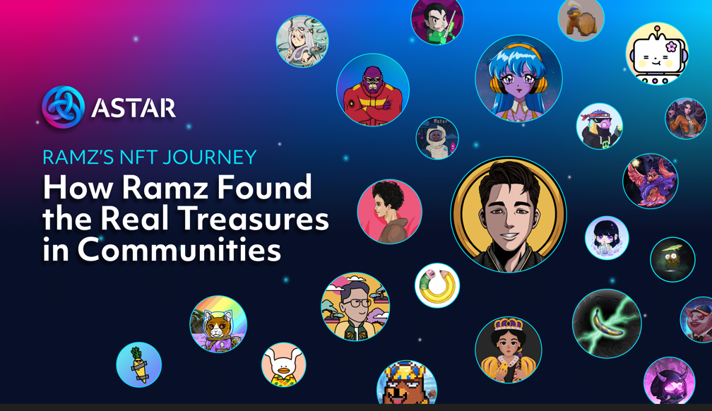 Ramz’ NFT Journey: How Ramz found the real treasures in Communities