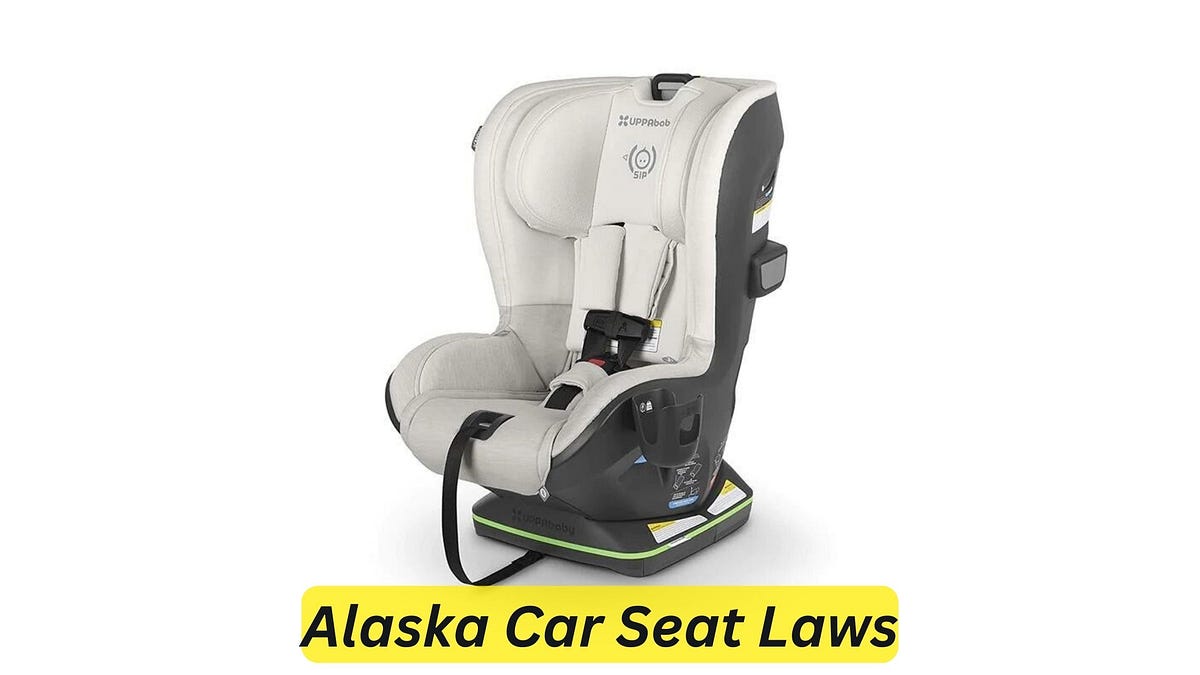 Alaska Car Seat Laws Unveiling Essential Guidelines for Child Safety
