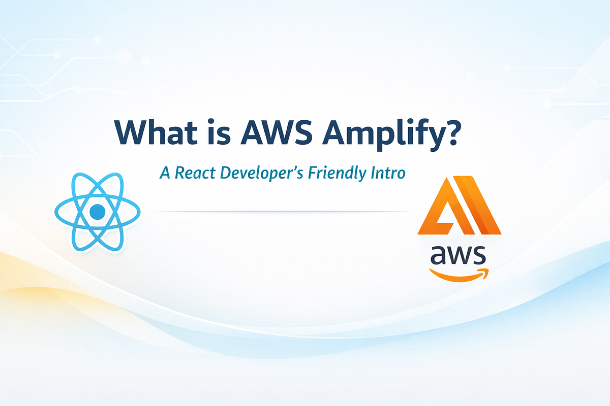 What is AWS Amplify?