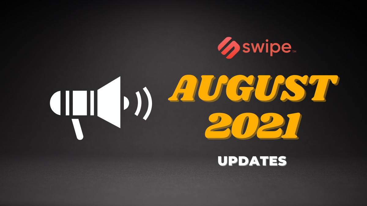 August 2021 Updates | by Caroline Santos | Swipe