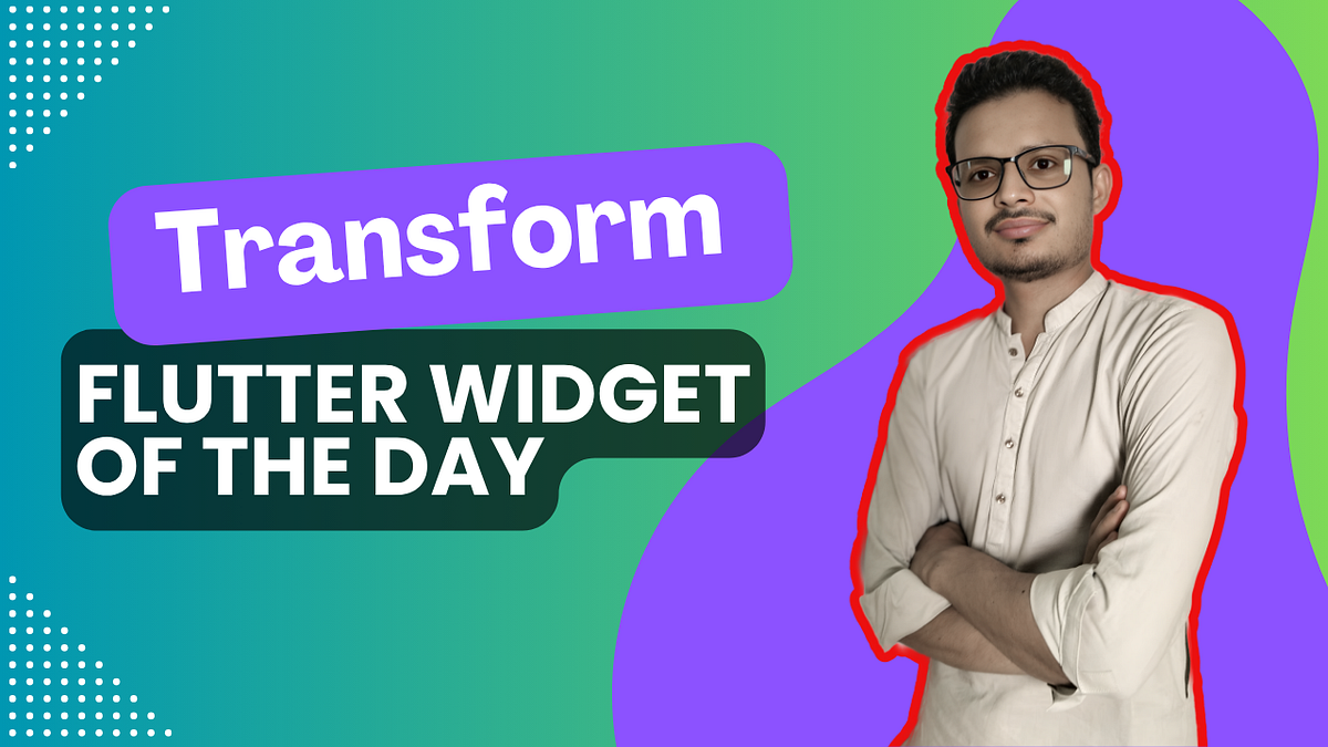 Transform in Flutter | Flutter Widget of the Day | by DevCode | Easy ...