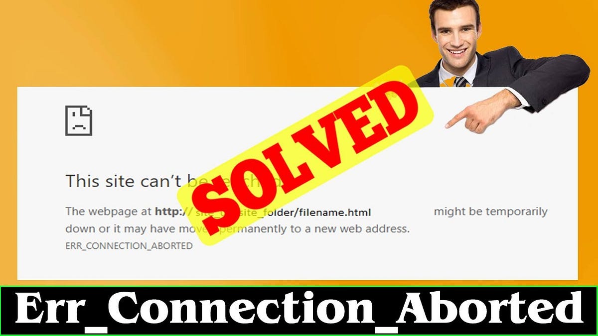 The ultimate list of fixes for net err connection aborted by
