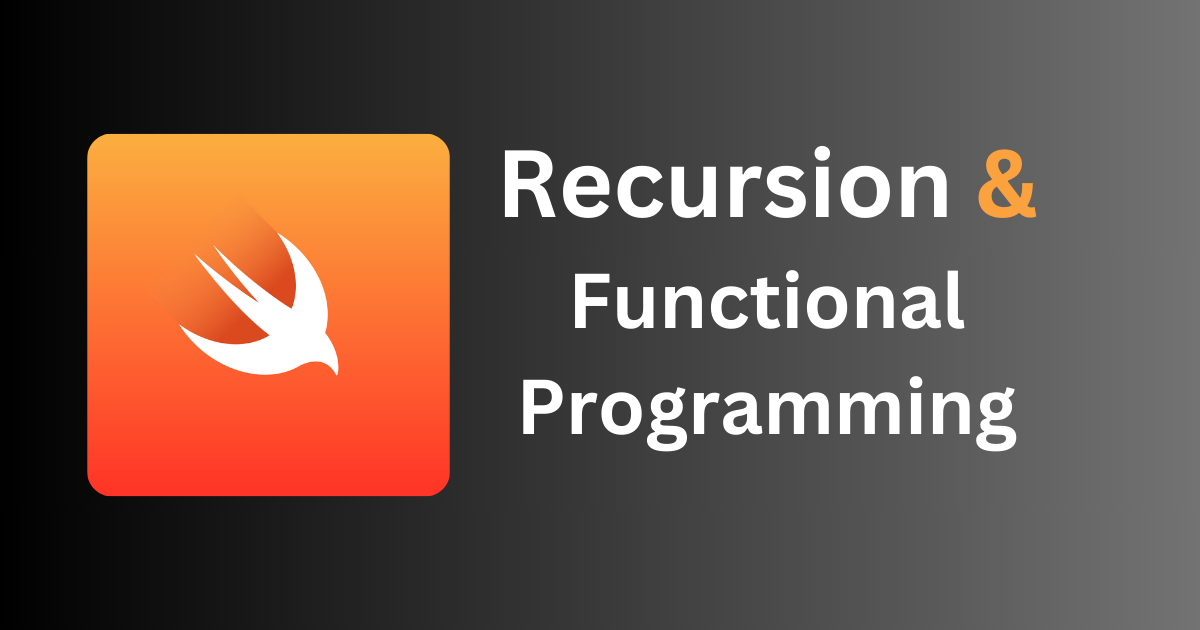 Recursive Reveries: Unraveling Functional Programming in Swift | by ...