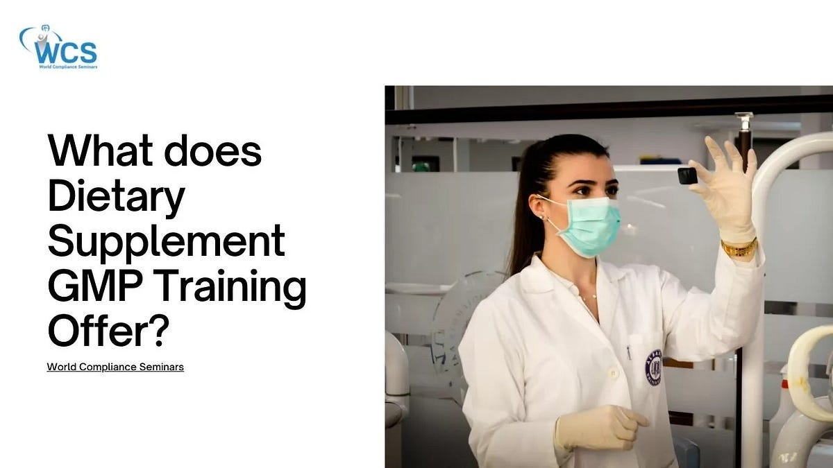 What does Dietary Supplement GMP Training Offer? gmp training Medium