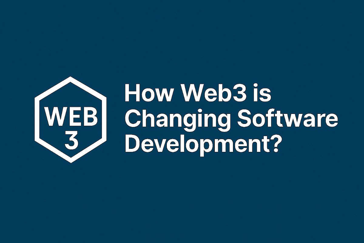 How Web3 is Changing Software Development — And How to Get Started | by ...