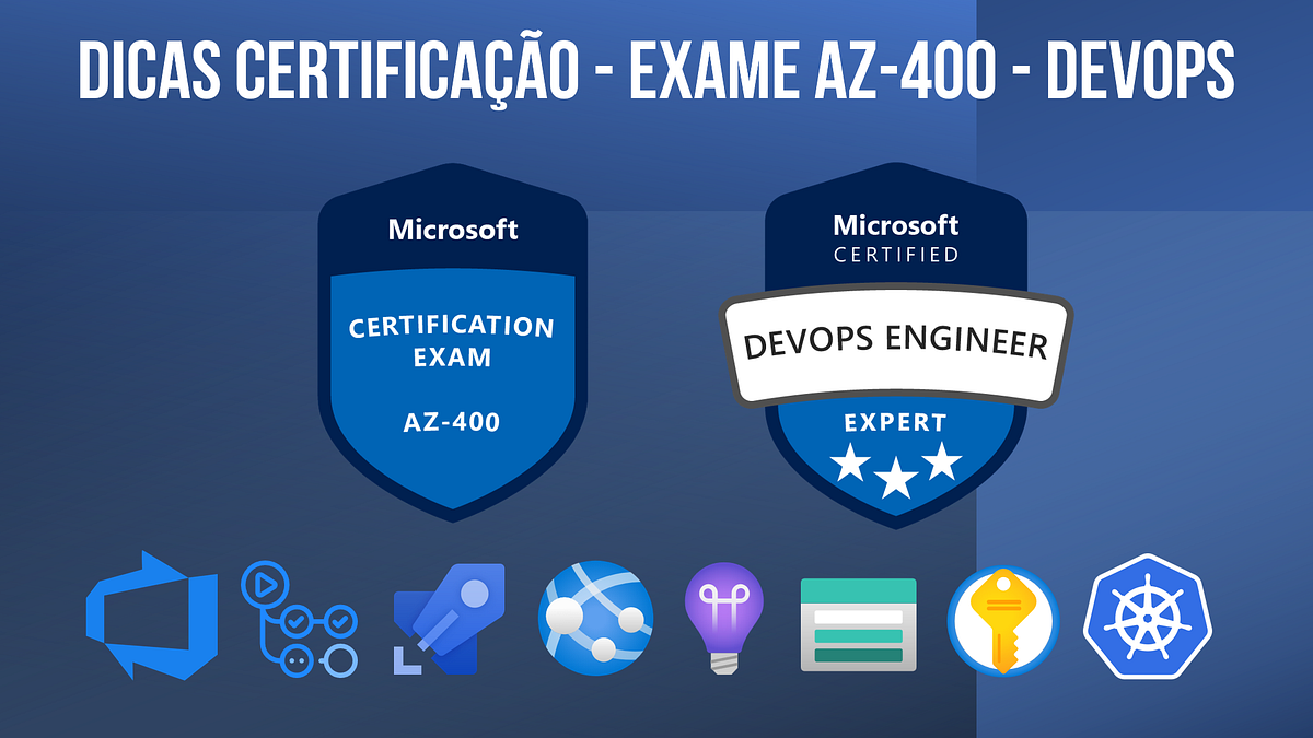 Dicas para o Exame de Certificação AZ-400 - Designing and