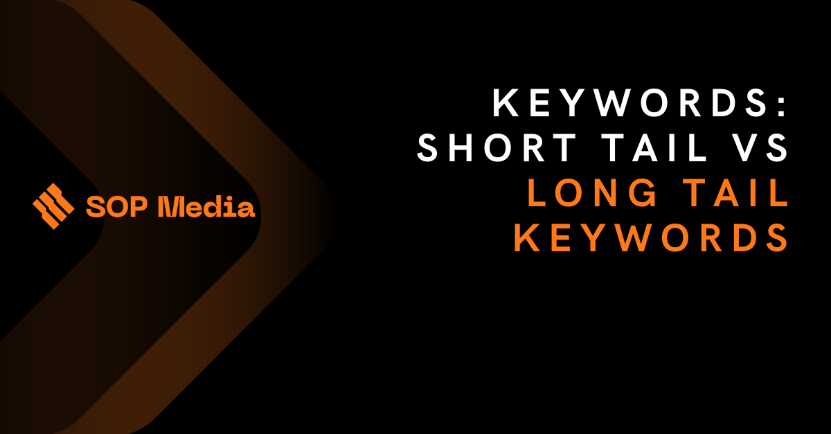 Keywords Short Tail vs Long Tail Keywords by SOP Media Dec, 2023