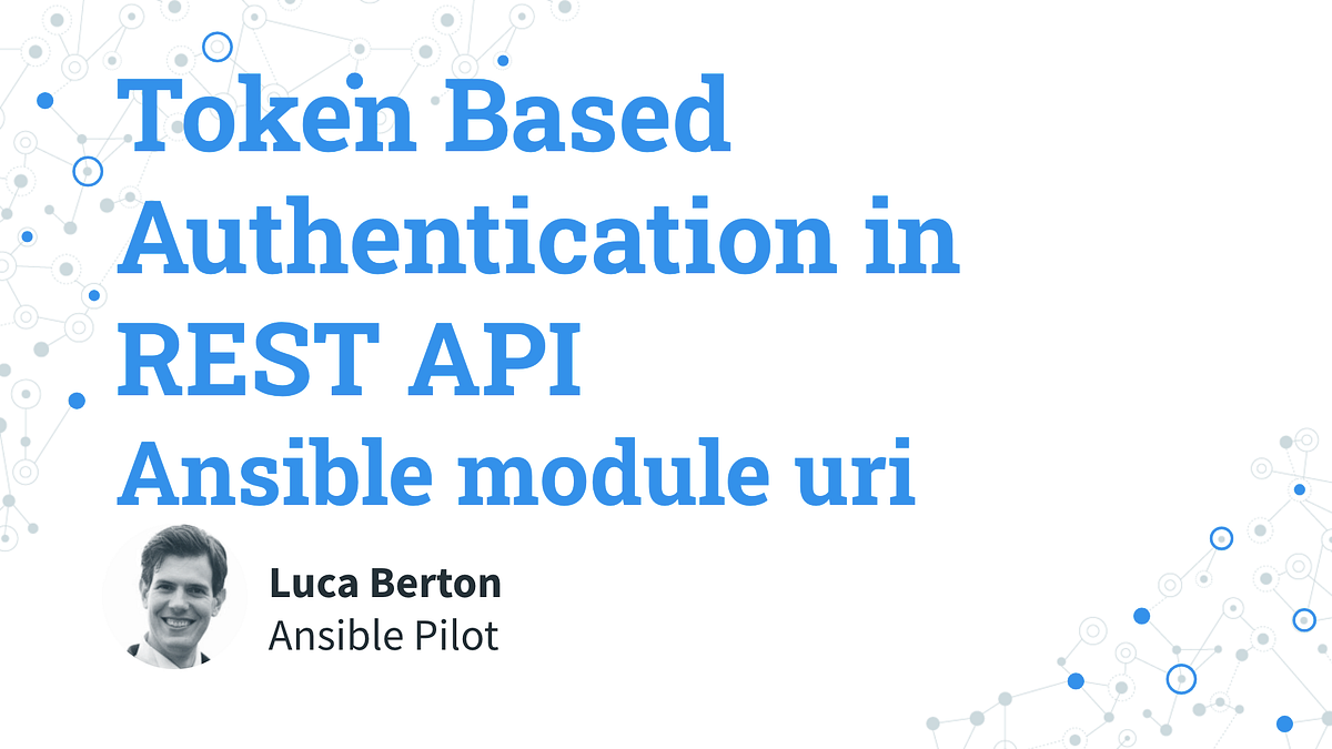 Token-Based Authentication in REST API — Interact with web services ...