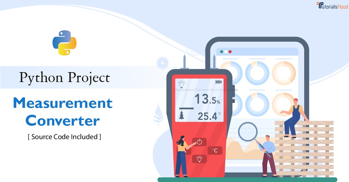 Python Measurement Converter — A Unit Translator | by Rahul Patodi ...