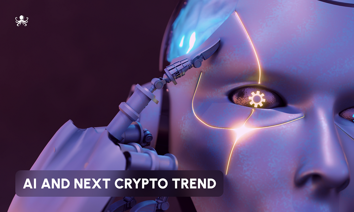 AI and NEXT crypto trend. Artificial Intelligence (AI) is a field… | by ...
