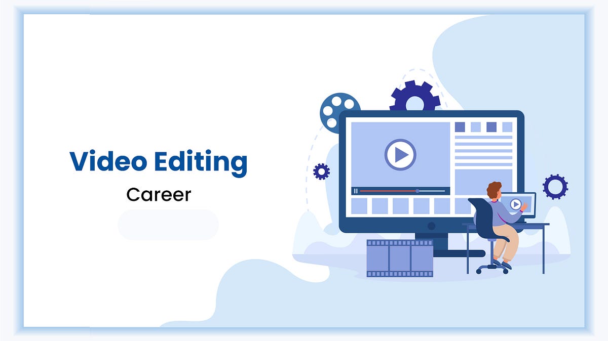 Is Video Editing a Good Career? All You Need to Know by DG Training