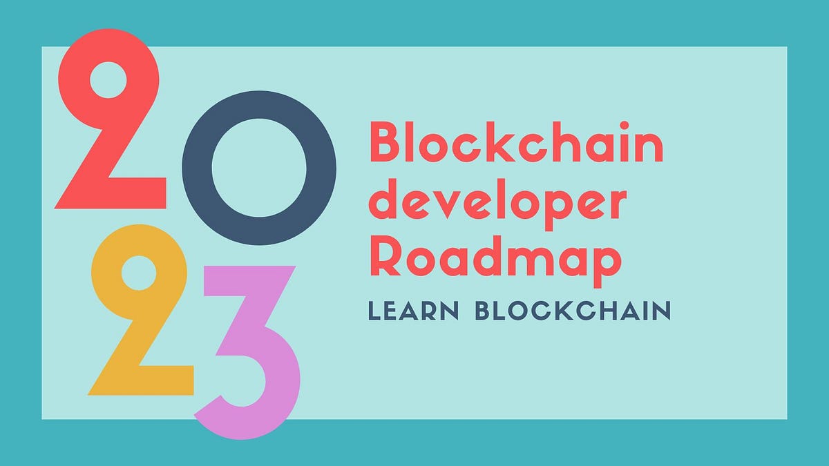 2023 Blockchain Developer Roadmap By Ismail Coinsbench 2811