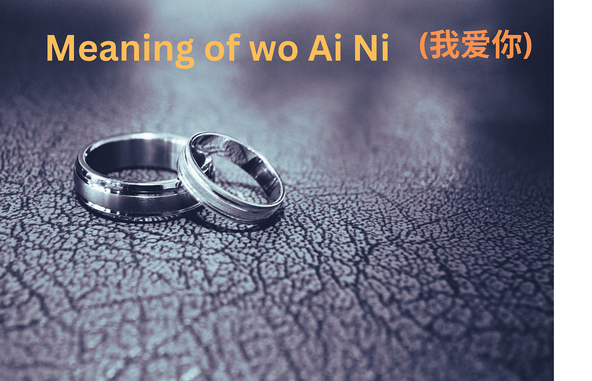 Meaning of wo Ai Ni Kcnavin Medium