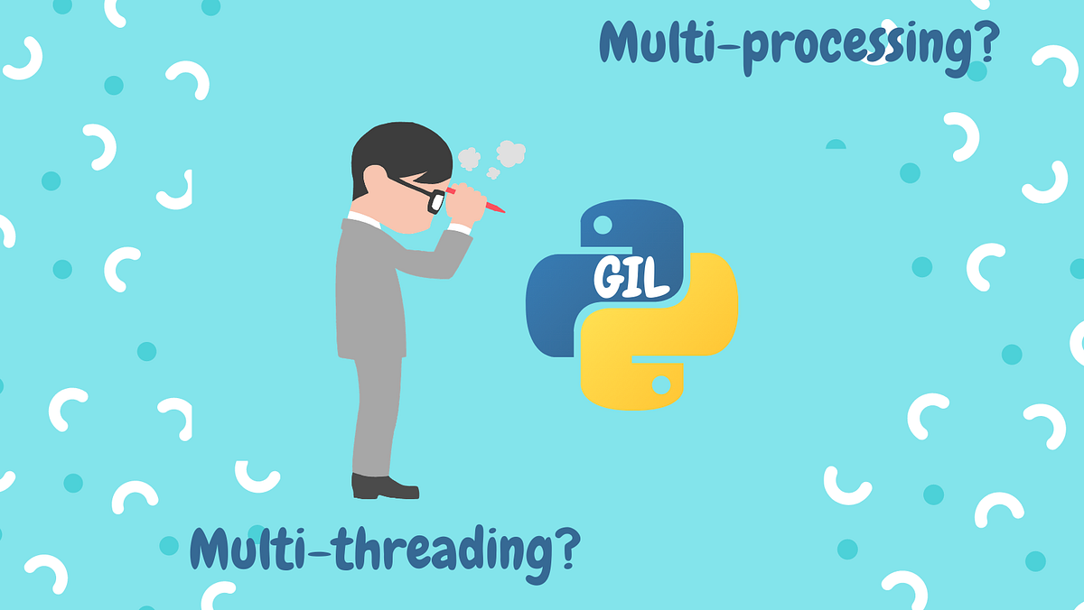 Multiprocessing, Multithreading, and GIL Essential concepts for every