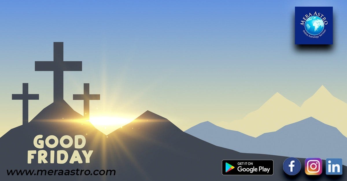 Good Friday 2020: All You Need To Know About the Tradition. | by Mera