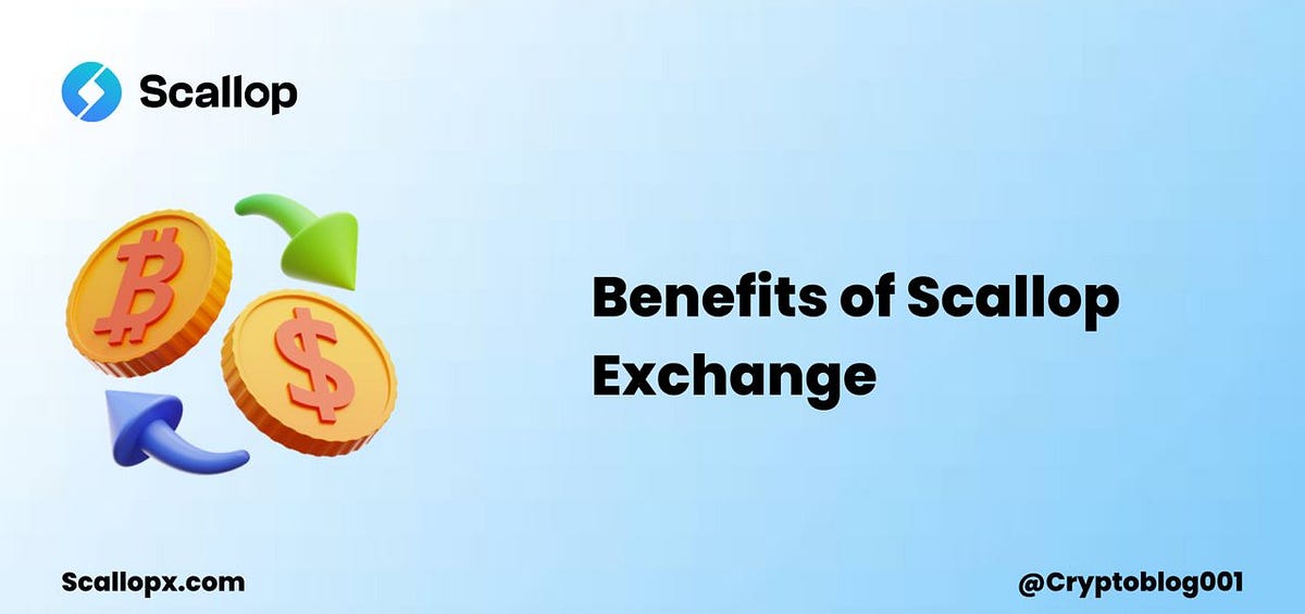 Benefits of Scallop Exchange. Scallop Centralized Exchange is… by Olamilekan Abdulganiyu Medium