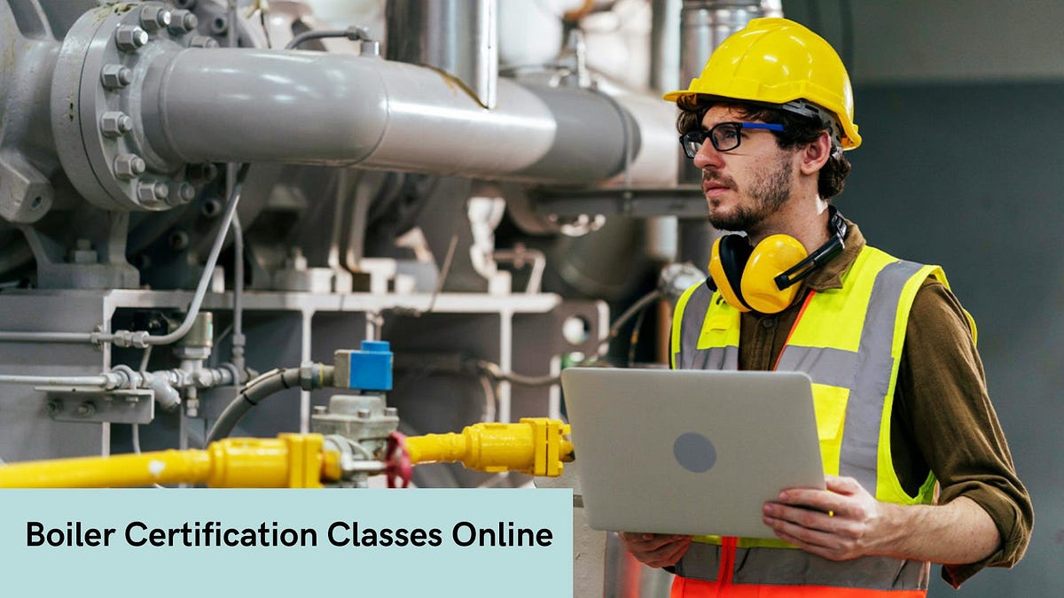 Advantages of Boiler Certificate Classes Online by Obrientrainingau
