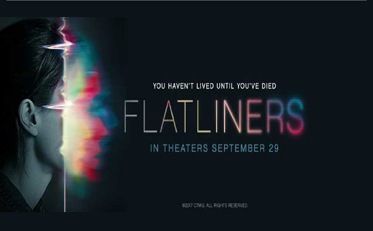 Flatliners (2017) — Movie Review. by Chigoziri.E Medium
