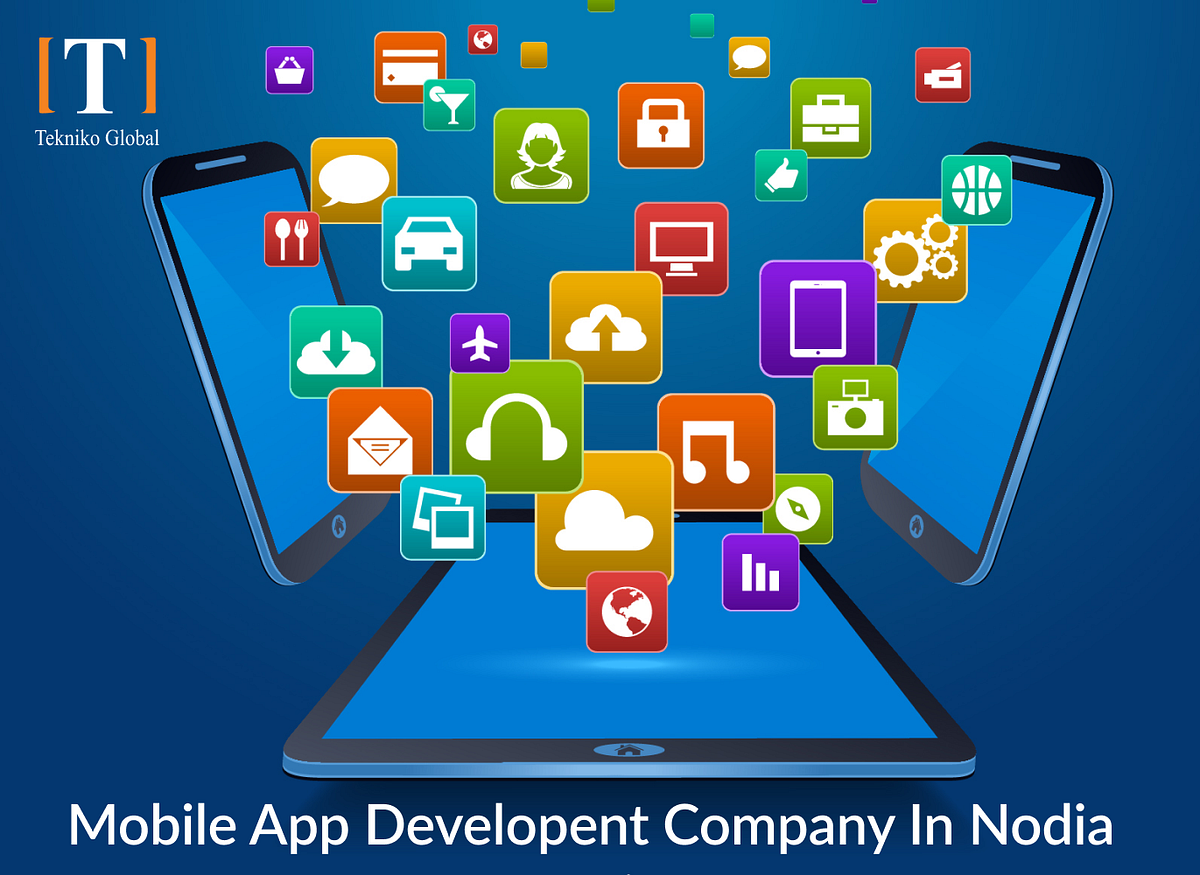 Mobile app development company in noida Tekniko Global is one of the leading mobile app