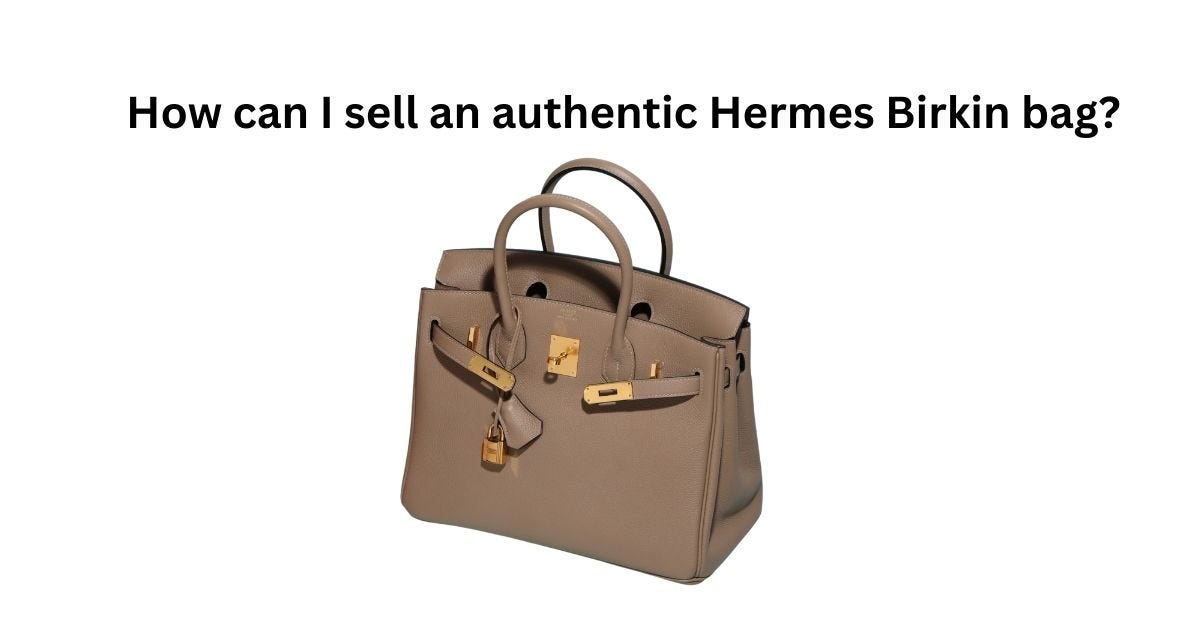The Guide to Selling Luxury Items on Consignment, by Confidential Couture