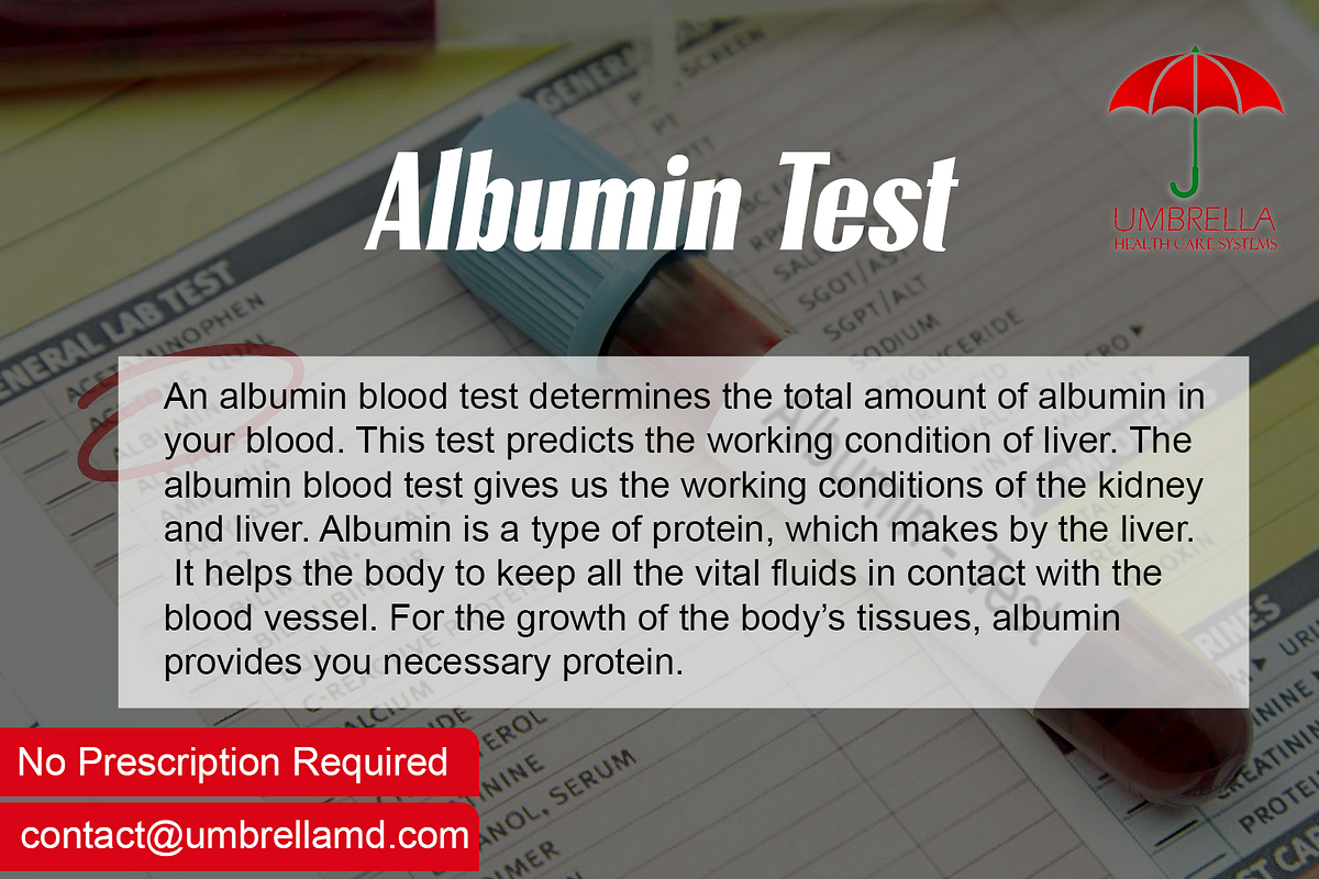 ALBUMIN TEST. ALBUMIN TEST by UMBRELLA HEALTH CARE SYSTEMS Medium