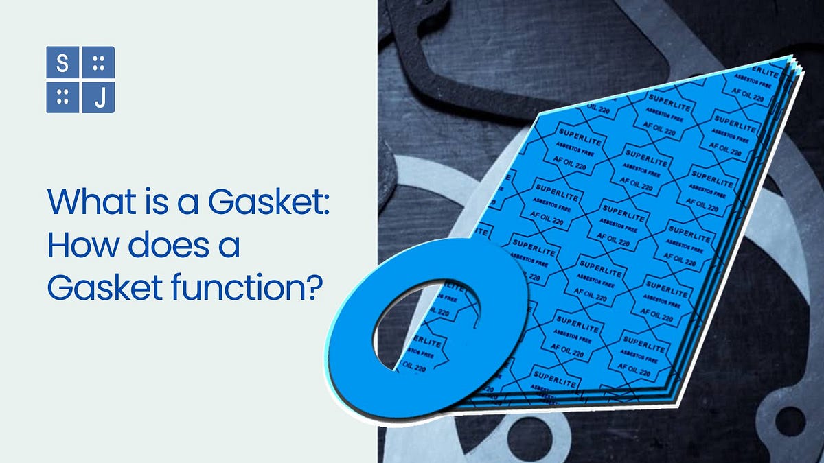 What is a Gasket How does a Gasket function? by Superlite Jointings