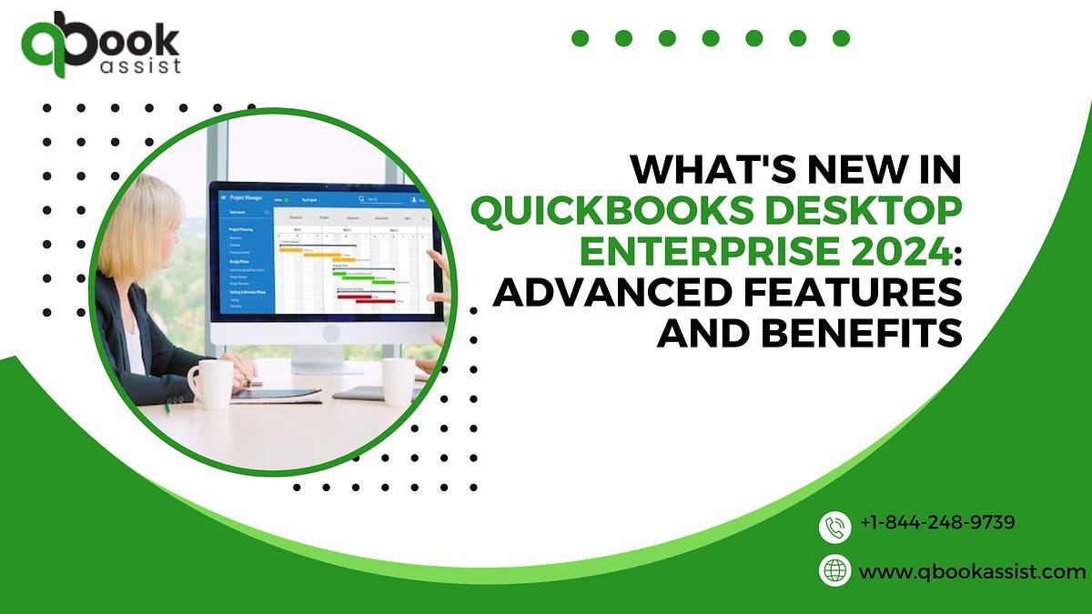 What Sets QuickBooks Desktop Enterprise 2024 Apart Unleashing Business