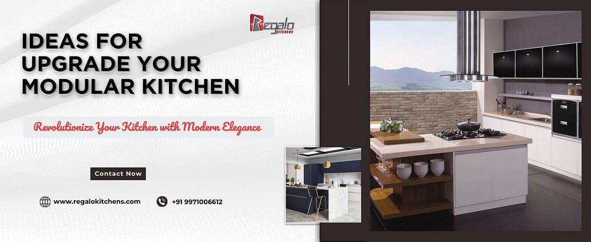 Ideas for Upgrade Your Modular Kitchen | by itnseo74 | Medium