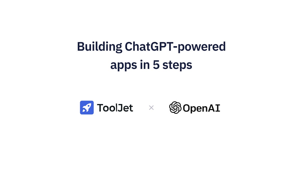 Building ChatGPT-powered apps in 5 steps 🚀 | by Teja Kummarikuntla ...