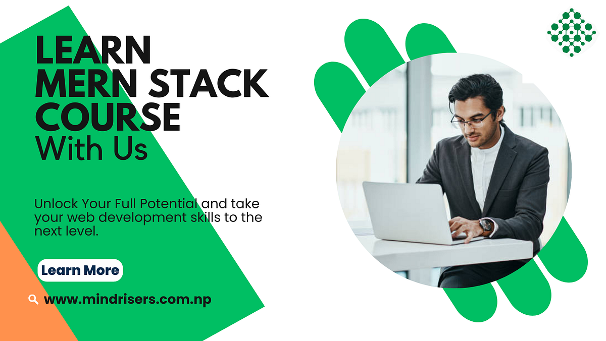 The Best Mern Stack Course in Nepal: Unlock Your Full Potential | by ...