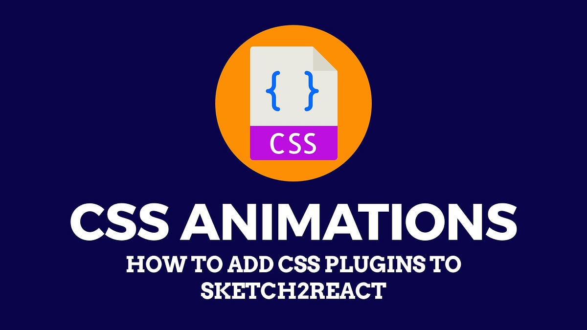 CSS Animations inside of Sketch with Sketch2React | by Juan Maguid ...