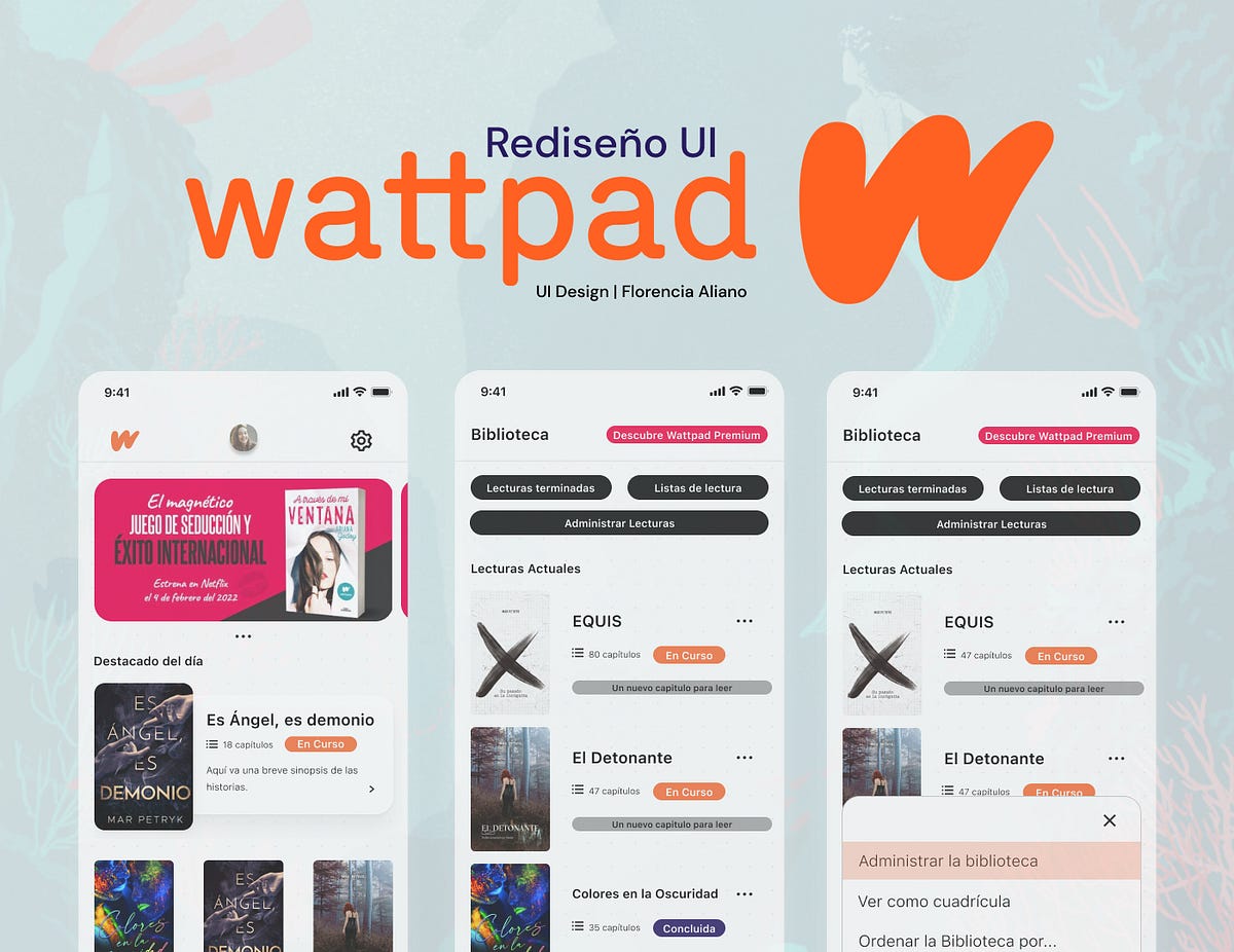 Wattpad UI Redesign. Leer en Wattpad es descubrir nuevas… by