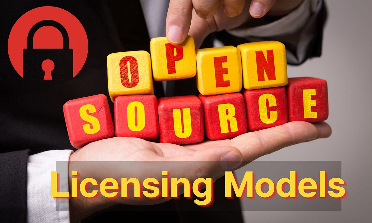 Understanding the Common Licensing Models in Open Source Projects | by ...