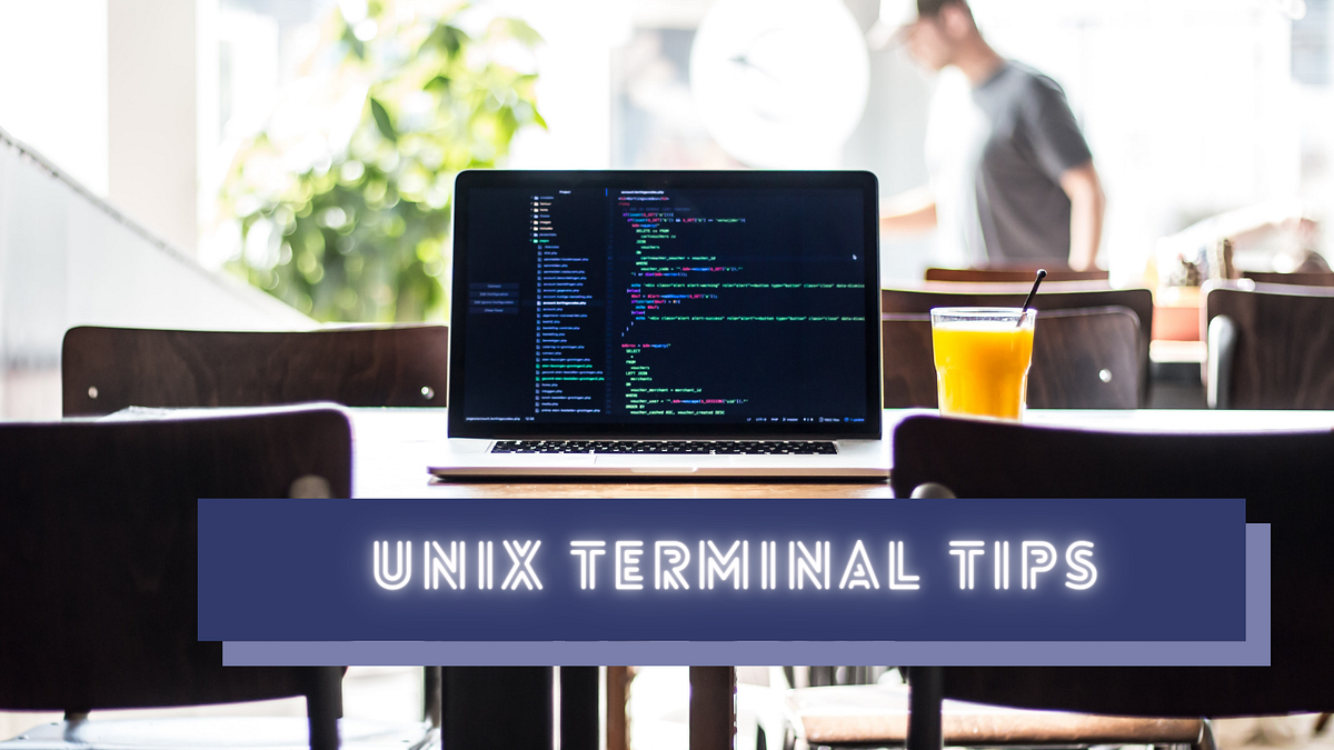 5 Unix Terminal Tips To Boost Your Coding Speed | by Shalitha Suranga ...