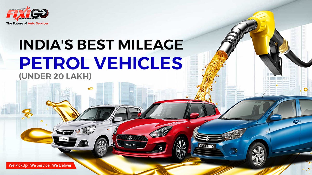 INDIA’S BEST MILEAGE PETROL VEHICLES by fixiGo Medium
