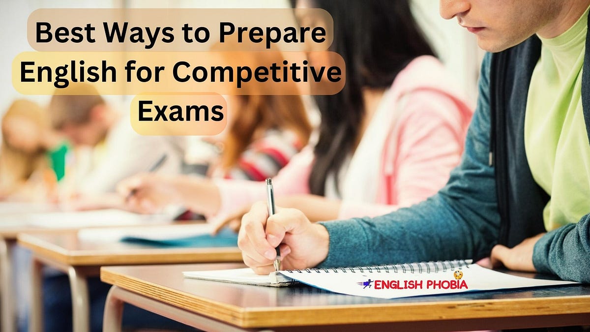 Best Ways to Prepare English for Competitive Exams by English Phobia