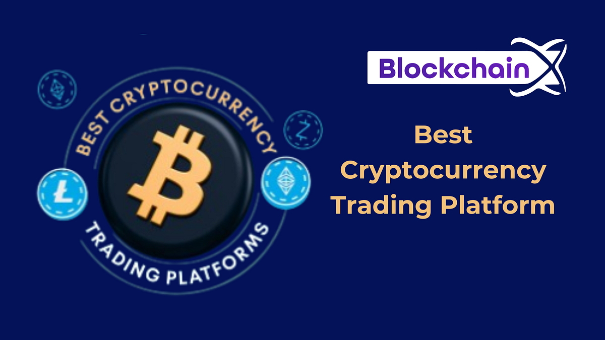 Best Cryptocurrency Trading Platforms by kishore senthil Nov, 2023