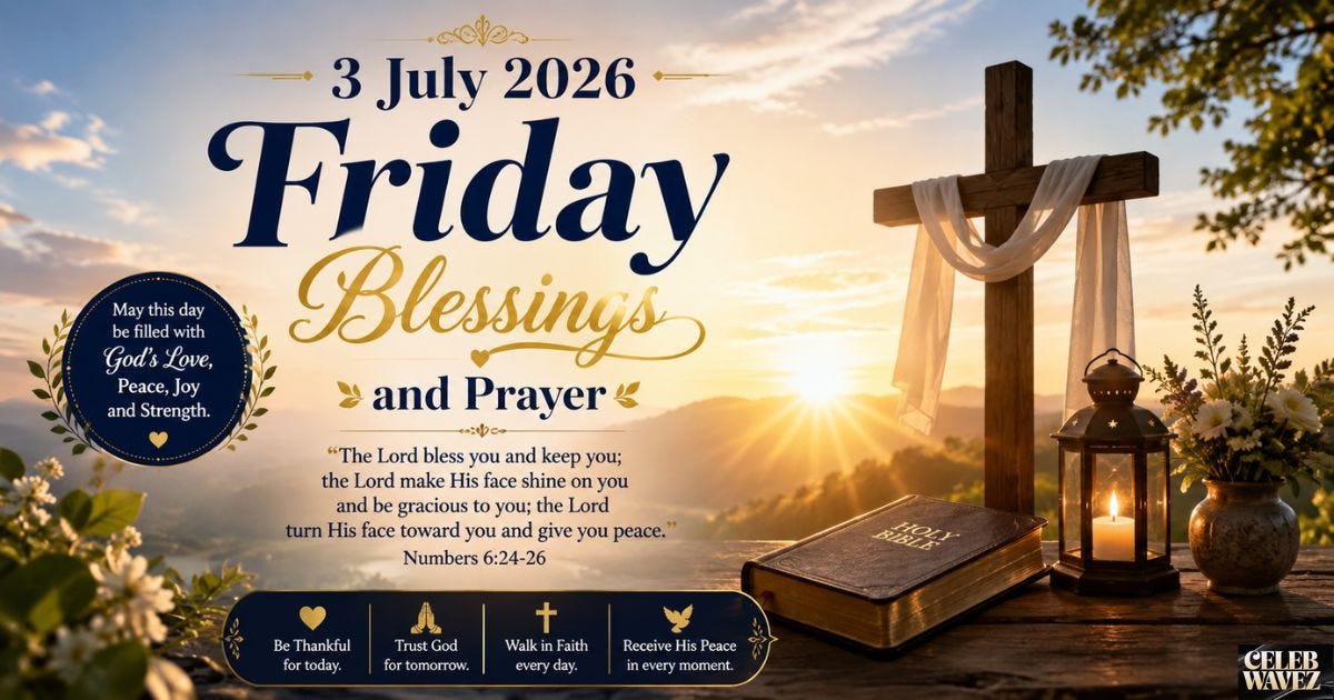 3 July 2026 Friday Blessings and Prayer