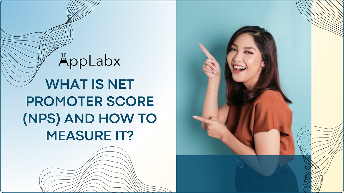 What is Net Promoter Score (NPS) and How to Measure It? Medium